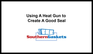 Using A Heat Gun to Create A Good Seal